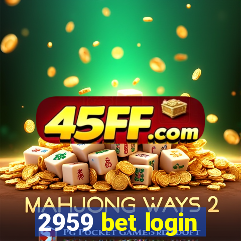 2959 bet login